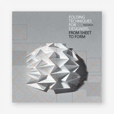 Folding Techniques for Designers: From Sheet to Form