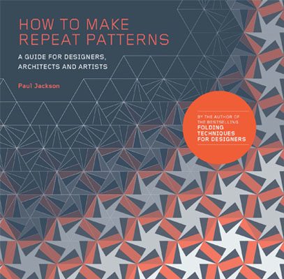 How to Make Repeat Patterns: A Guide for Designers, Architects and Artists - Product Thumbnail