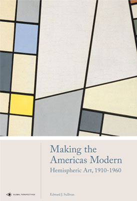 Making the Americas Modern: Hemispheric Art 1910-1960 - Product Thumbnail