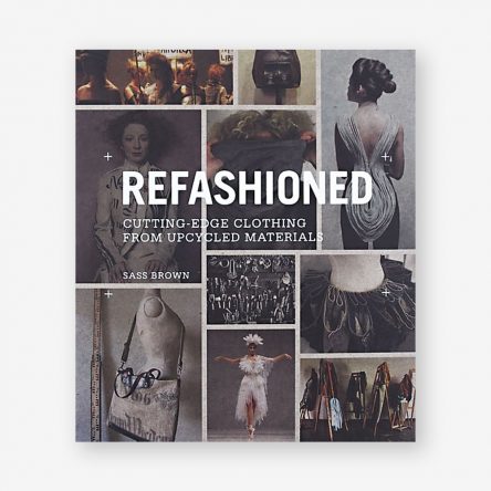 ReFashioned: Cutting-Edge Clothing from Upcycled Materials