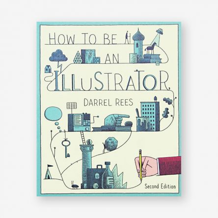 How to be an Illustrator, Second Edition