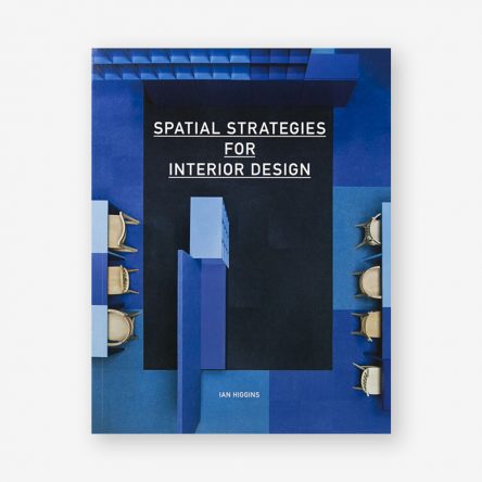 Spatial Strategies for Interior Design