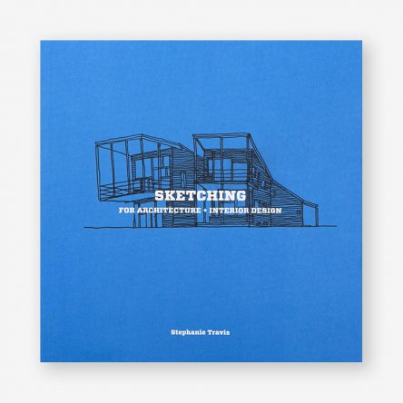Sketching for Architecture + Interior Design