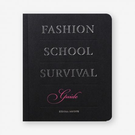 Fashion School Survival Guide