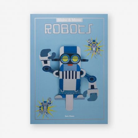 Make and Move: Robots