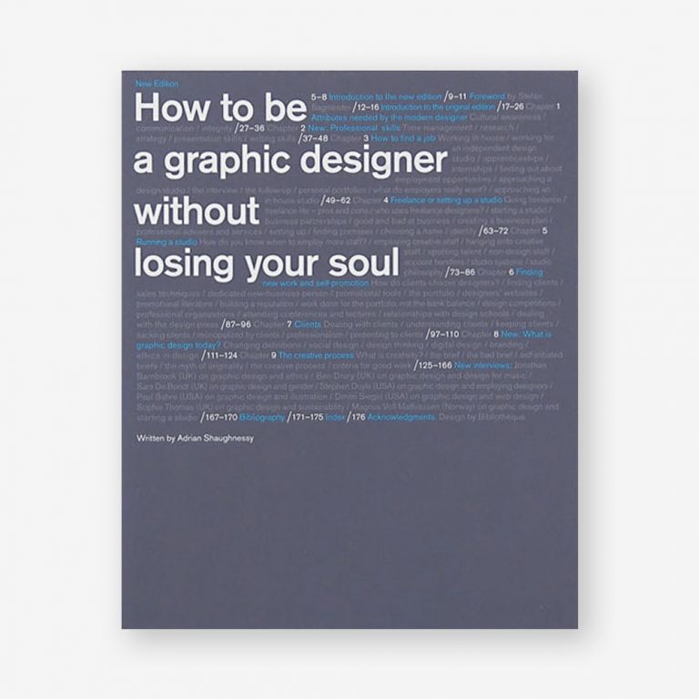 How to be a Graphic Designer Without Losing Your Soul, Second Edition