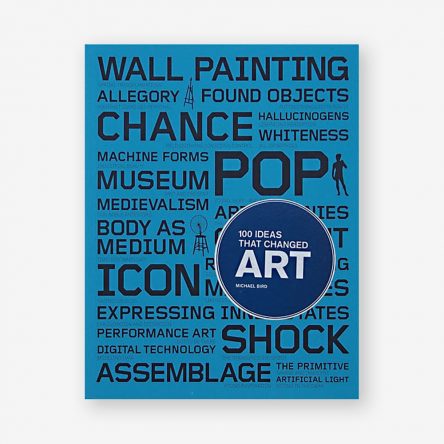 100 Ideas that Changed Art