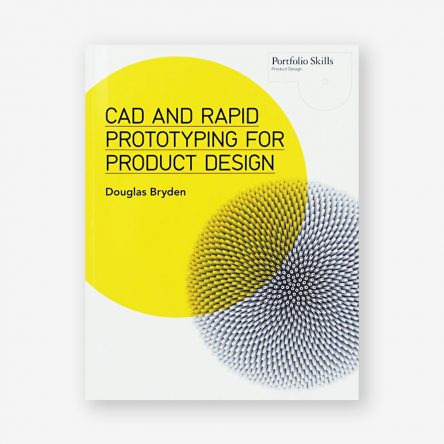 CAD and Rapid Prototyping for Product Design