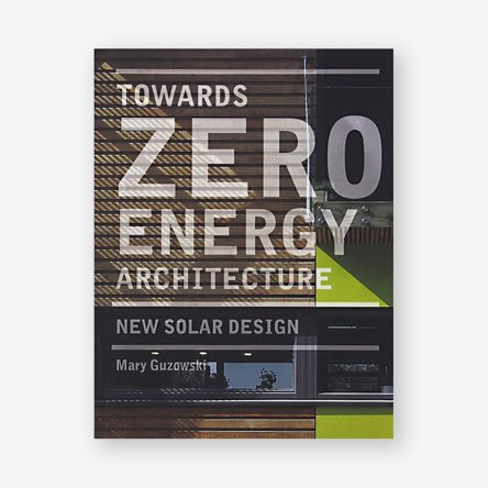 Towards Zero-energy Architecture (paperback)