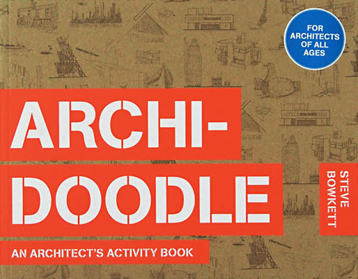 Archidoodle: An Architect’s Activity Book - Product Thumbnail