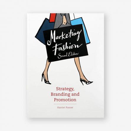 Marketing Fashion, Second Edition: Strategy, Branding and Promotion