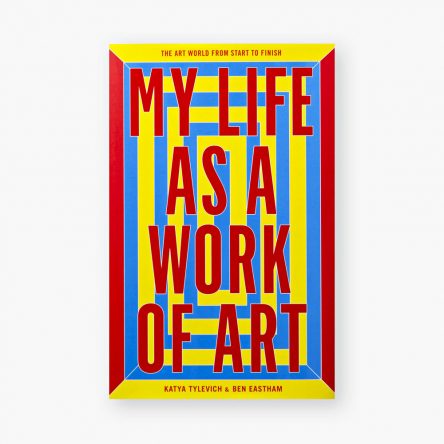 My Life as a Work of Art