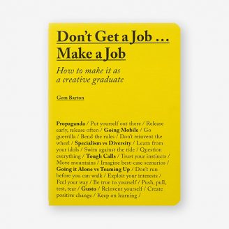 Don't Get a Job...Make a Job