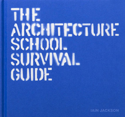The Architecture School Survival Guide - Product Thumbnail