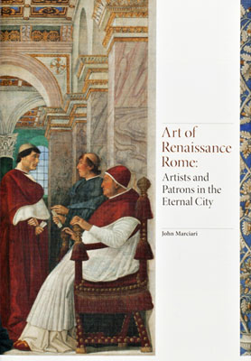 Art of Renaissance Rome: Artists and Patrons in the Eternal City - Product Thumbnail