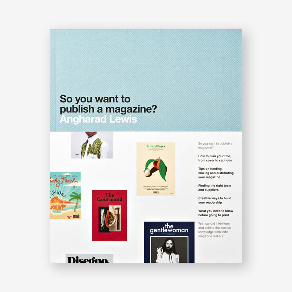 So You Want To Publish A Magazine Laurence King Us So You Want To Publish A Magazine Laurence King Us