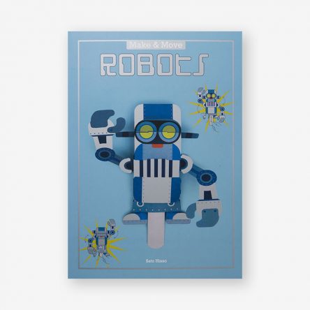 Make and Move: Robots