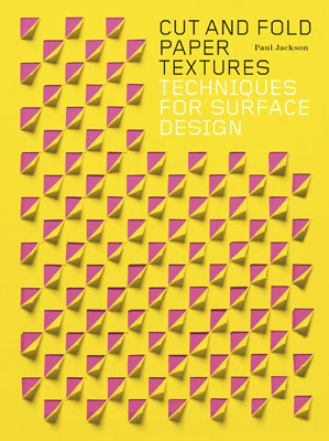 Cut and Fold Paper Textures: Techniques for Surface Design - Product Thumbnail