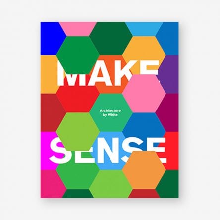 Make Sense: Architecture by White