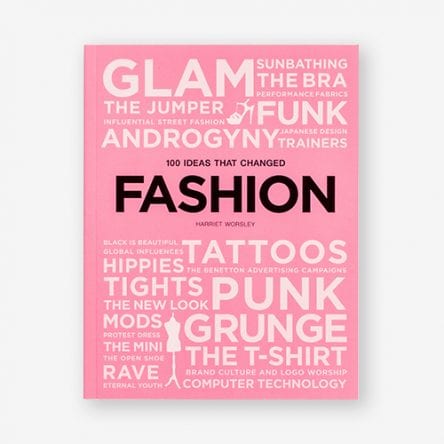 100 Ideas That Changed Fashion