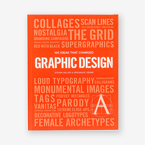 100 Ideas That Changed Graphic Design