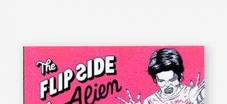 The Flip Side of Alien Laurence King Publishing