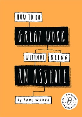 How to Do Great Work Without Being an Asshole - Product Thumbnail