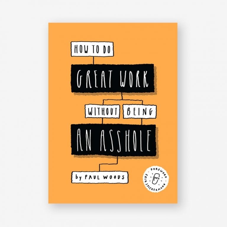 How to Do Great Work Without Being an Asshole