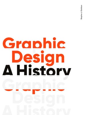 Graphic Design: A History, Third Edition - Product Thumbnail