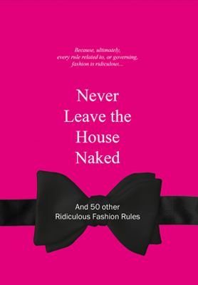 Never Leave the House Naked - Product Thumbnail