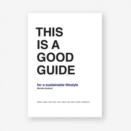 This is a Good Guide – for a Sustainable Lifestyle