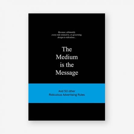 The Medium is the Message