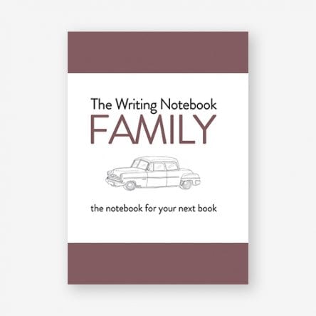 The Writing Notebook: Family