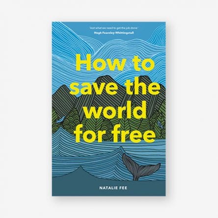 How to Save the World For Free