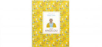 Little Guides to Great Lives A Maya Angelou Children's Book Laurence King Publishing