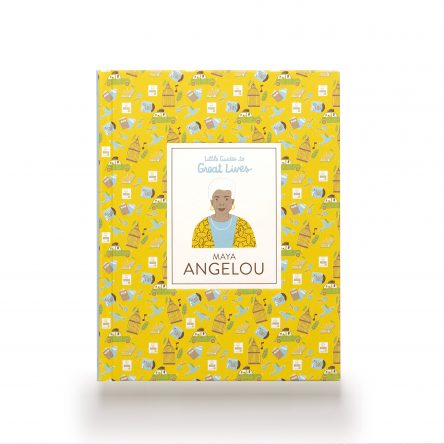 Little Guides to Great Lives: Maya Angelou