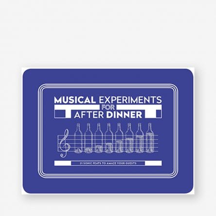 Musical Experiments for After Dinner