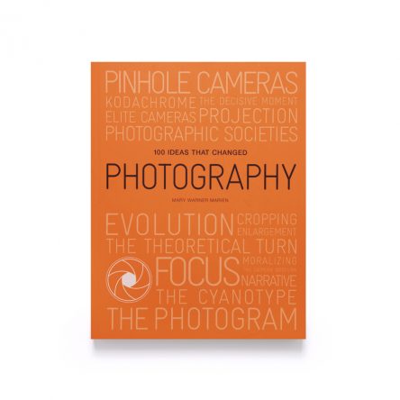100 Ideas That Changed Photography