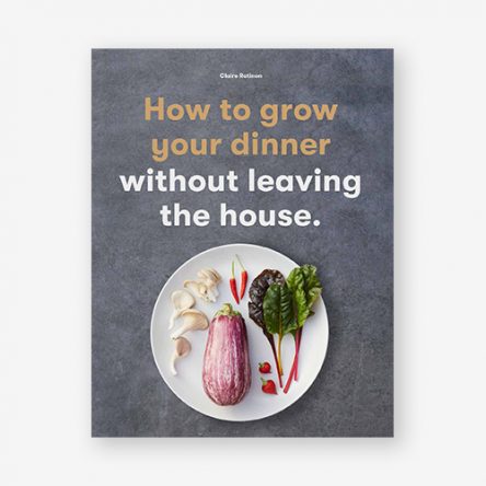 How to Grow Your Dinner