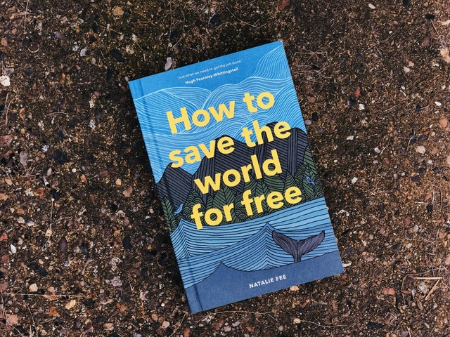 How to Save the World for Free by Natalie Fee