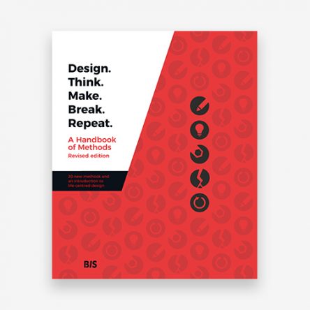 Design. Think. Make. Break. Repeat