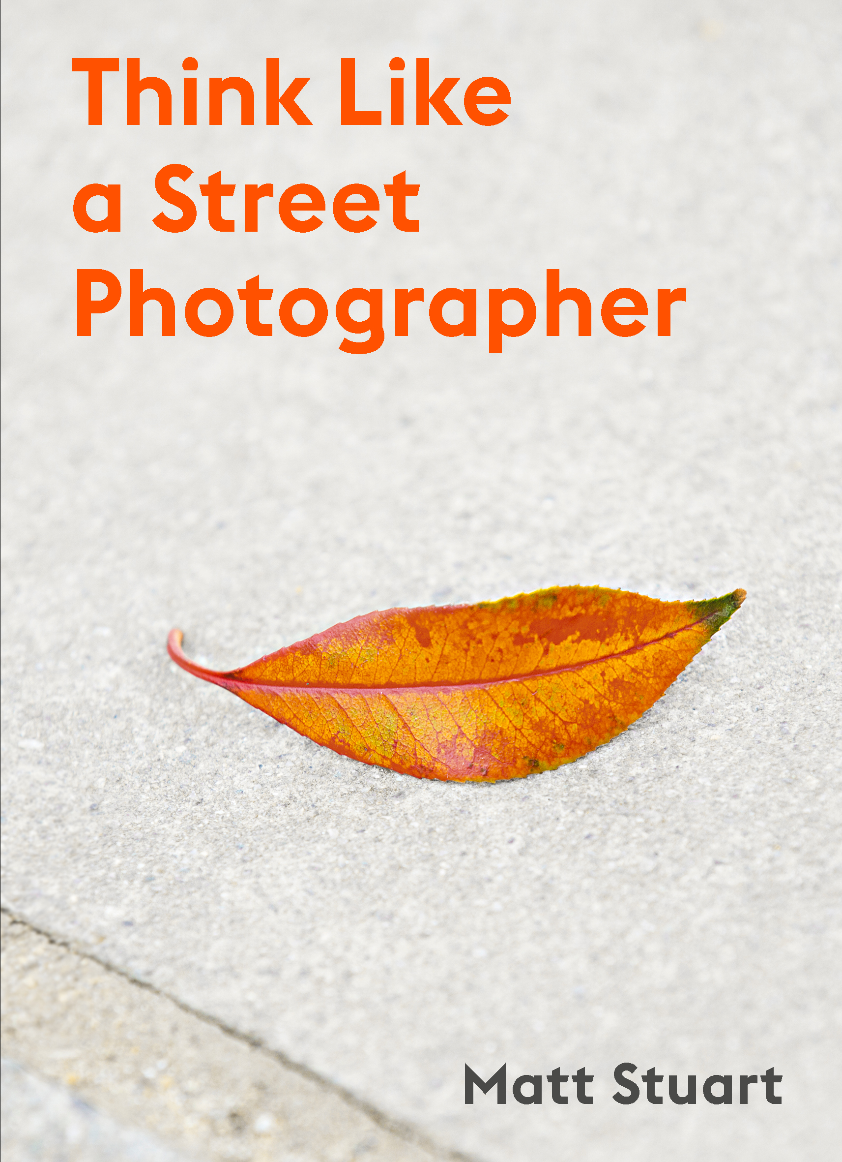 Think Like a Street Photographer - Product Thumbnail