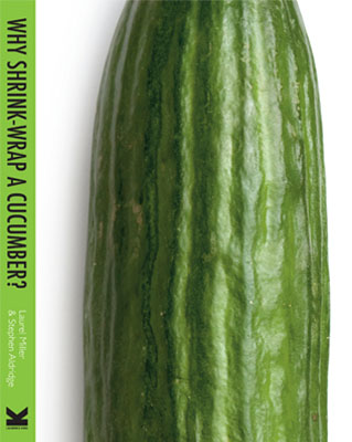 Why Shrink-Wrap a Cucumber? - Product Thumbnail