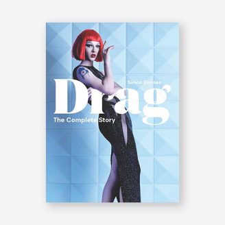 Drag: The Complete Story Laurence King Publishing