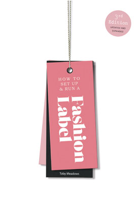 How to Set up & Run a Fashion Label: Third Edition - Product Thumbnail