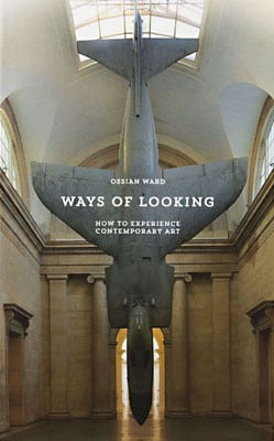 Ways of Looking: How to Experience Contemporary Art - Product Thumbnail