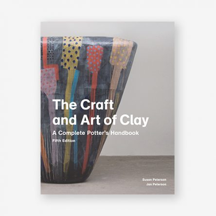 The Craft and Art of Clay: A Complete Potter’s Handbook, 5th edition