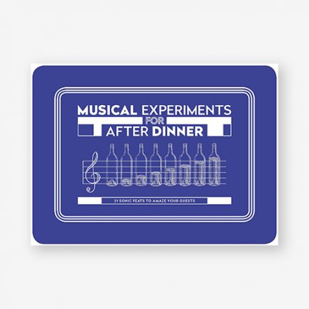 Musical Experiments for After Dinner