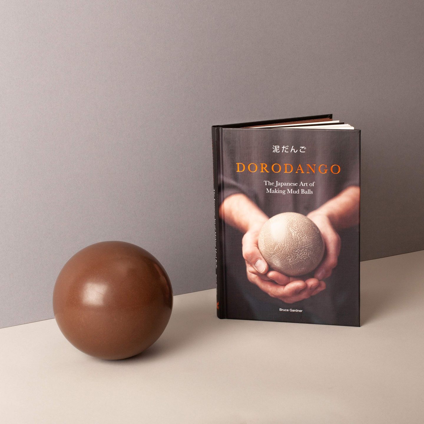 Dorodango: The Japanese Art of Making Mud Balls Laurence King Publishing
