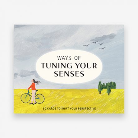 Ways of Tuning Your Senses